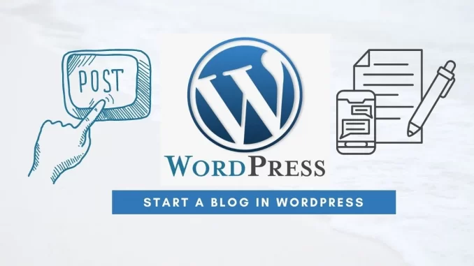 How to start a WordPress blog in just 5 minutes