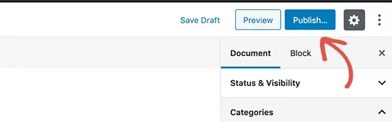 How To Start A Blog In WordPress: The Best Beginner'S Guide 34 publish your first blog post