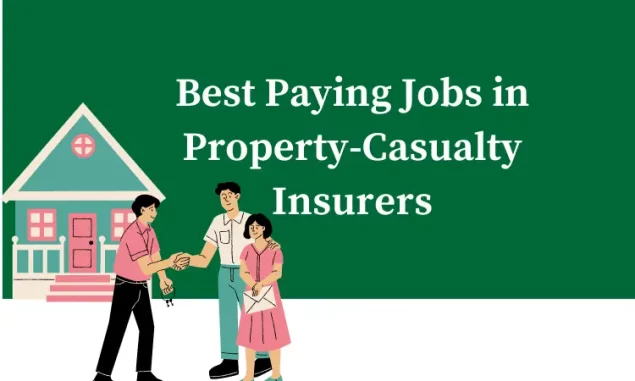 Best Paying Jobs in Property-Casualty Insurers