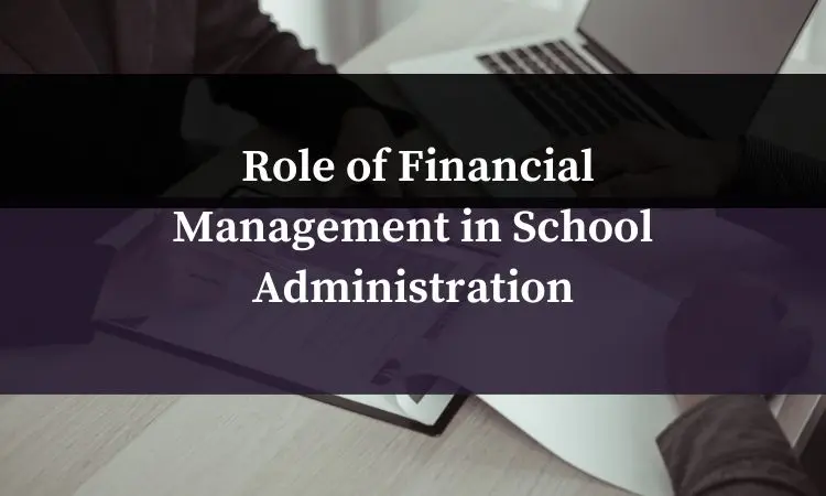 role of financial management in school administration